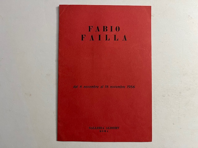 Fabio Failla dal 6 novembre al 16 novembre 1956. Galleria Alibert, Roma